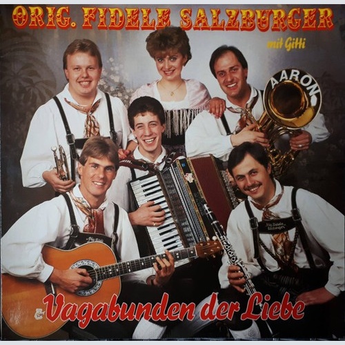 LP Orig. Fidele Salzburger Mit Gitti* - Vagabunden Der Liebe