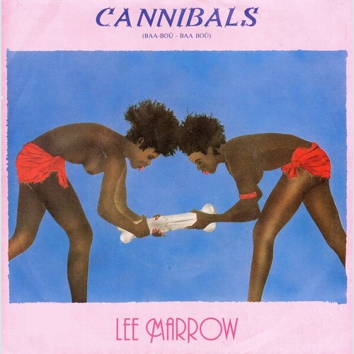 7", Single Lee Marrow - Cannibals (Baa-Boù - Baa Boù)