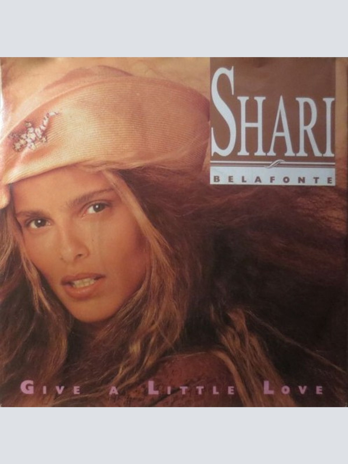 7", Single Shari Belafonte - Give A Little Love