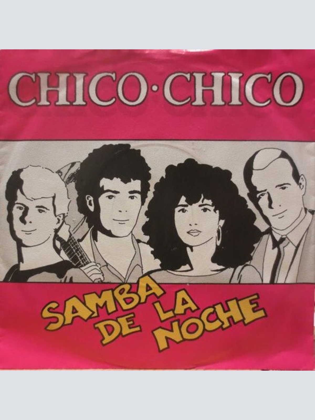 7", Single Chico Chico (2) - Samba De La Noche