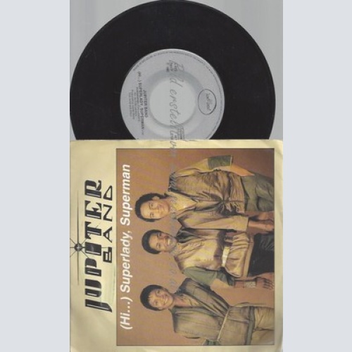 7"--JUPITER BAND--HI SUPERLADY SUPERMAN