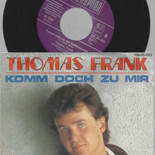 7"  Thomas Frank – Komm Doch Zu Mir