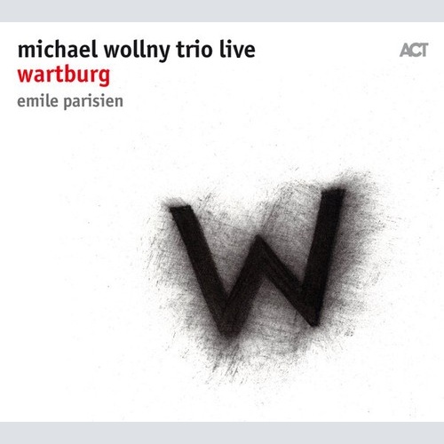 CD, Album Michael Wollny Trio, Emile Parisien - Michael Wollny Trio Live    W...
