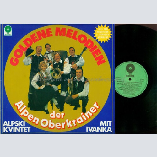 LP---  Alpski Kvintet Mit Ivanka  Goldene Melodien Der Alpen Oberkrainer VM R