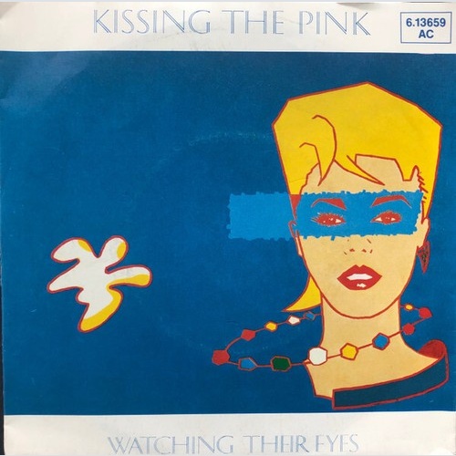 7", Single, Promo Kissing The Pink - Watching Their Eyes