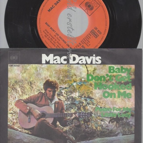 7"  Mac Davis  Baby Don't Get Hooked On Me