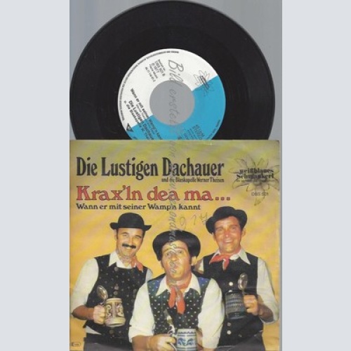 7"--DIE LUSTIGEN DACHAUER--KRAX'LN DEA MA