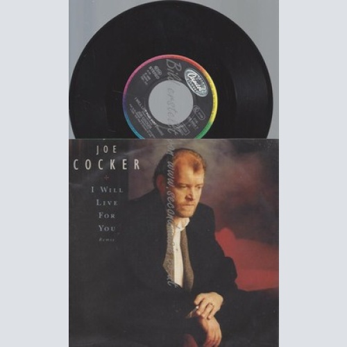 7"--JOE COCKER--I WILL LIVE FOR YOU