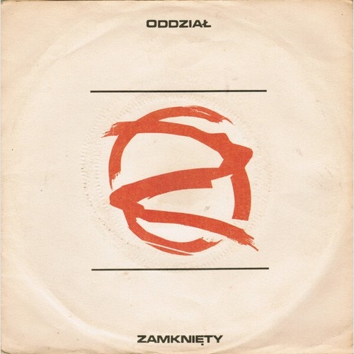 7", Single Oddział Zamknięty - Świat Rad / Kto Tu Mierzy Czas