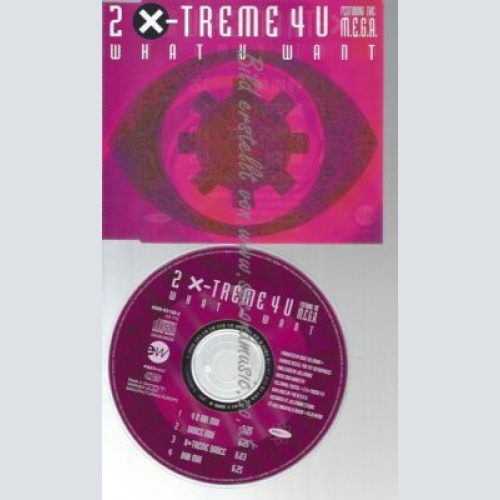 CD--    /  2X TREME  4U--    WHAT U WANT