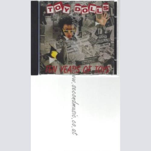 CD--TOY DOLLS--    TEN YEARS OF TOYS
