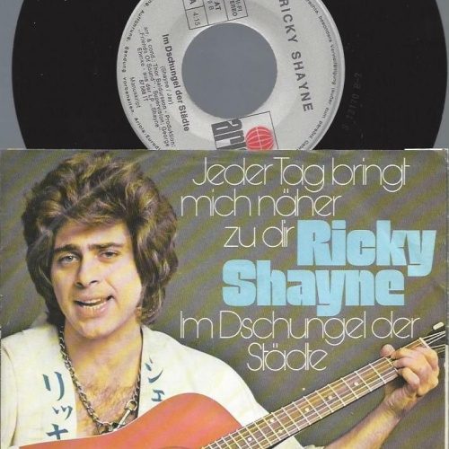 7"   Ricky Shayne – Jeder Tag Bringt Mich Näher Zu Dir
