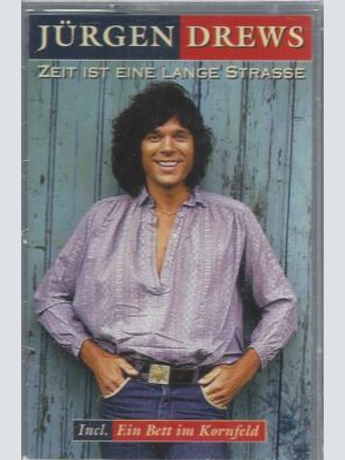 MC---Jürgen Drews --Zeit ist eine Lange Strasse