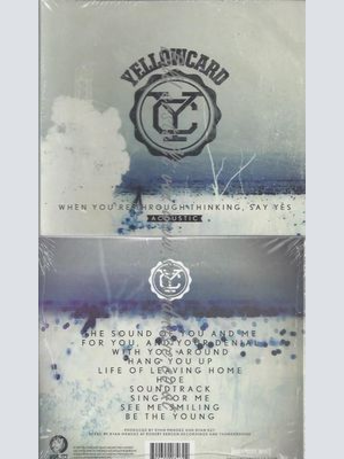 When You're Through Thinking,Say Yes-- Yellowcard