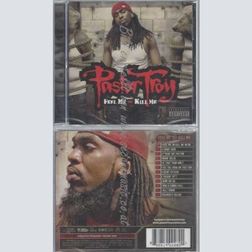 Feel Me Or Kill Me-- Pastor Troy