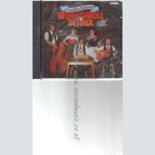 CD-- Familie Schroll --Beim Schroll in Tirol
