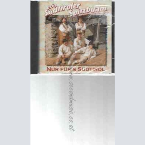 CD--SÜDTIROLER SPITZBUAM,ORIGINAL | --NUR FÜR'S SÜDTIROL