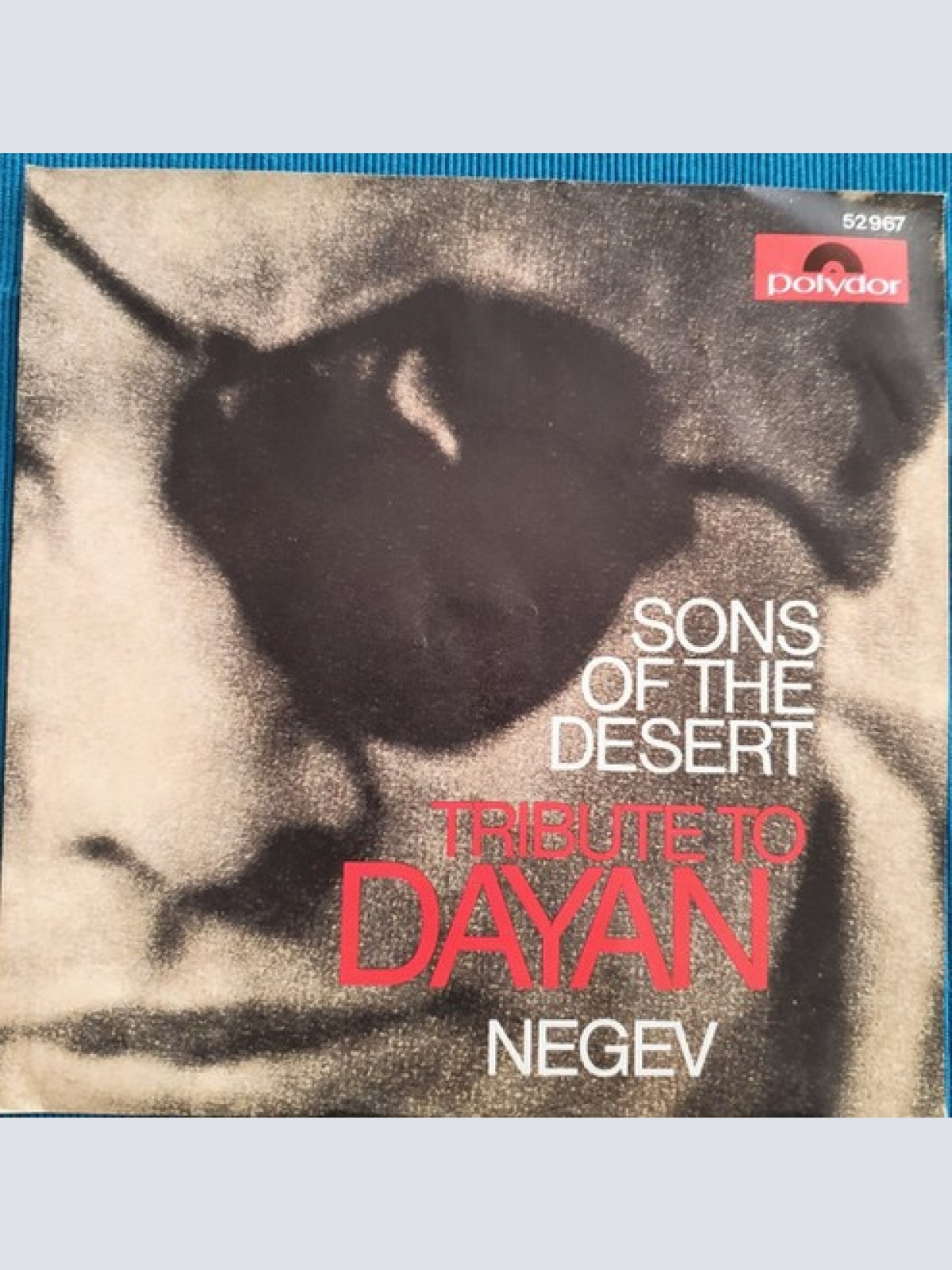 7", Single Sons Of The Desert (6) - Tribute To Dayan / Negev