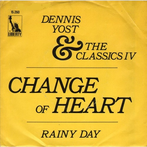 7", Single Dennis Yost & The Classics IV - Change Of Heart