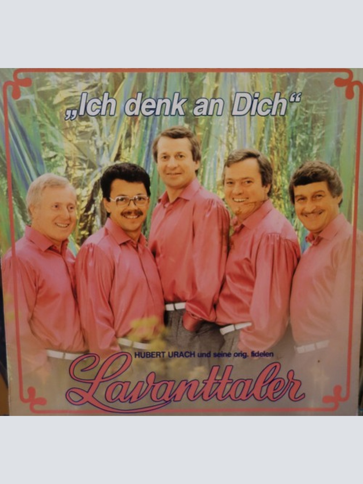 LP Hubert Urach Und Seine Orig. Fidelen Lavanttaler* - Ich Denk An Dich