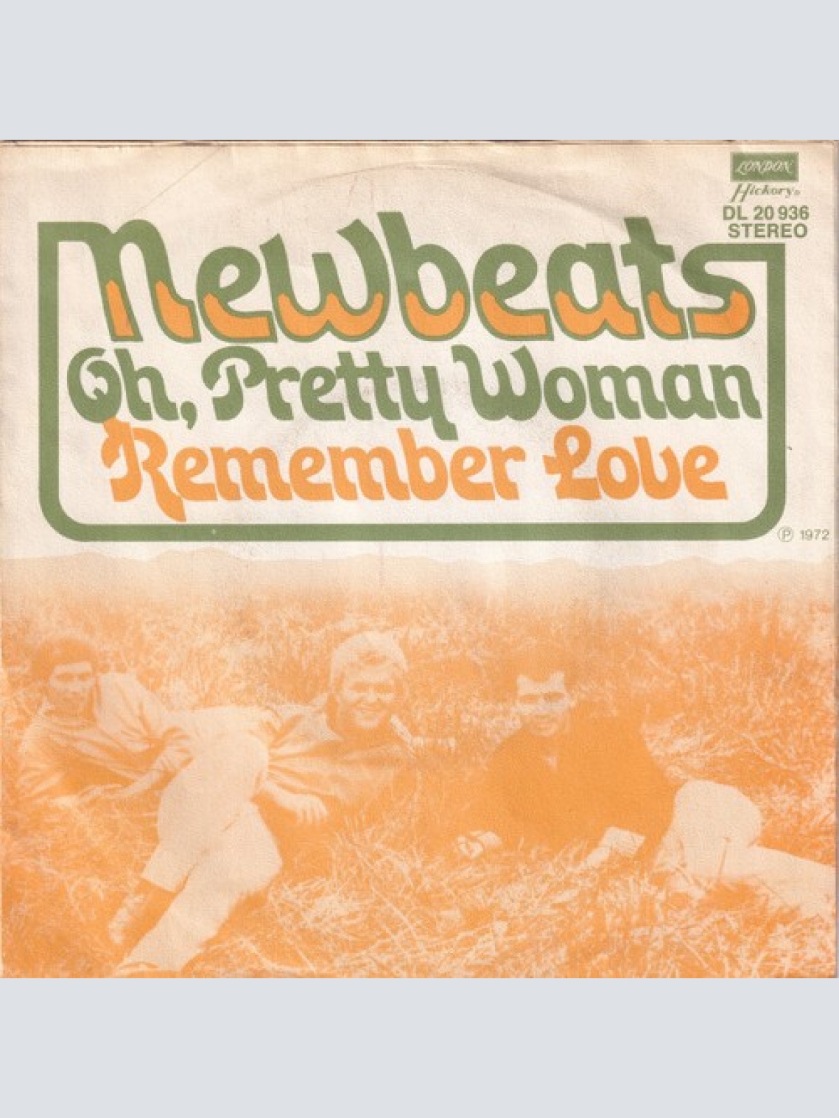 7", Single The Newbeats - Oh, Pretty Woman / Remember Love