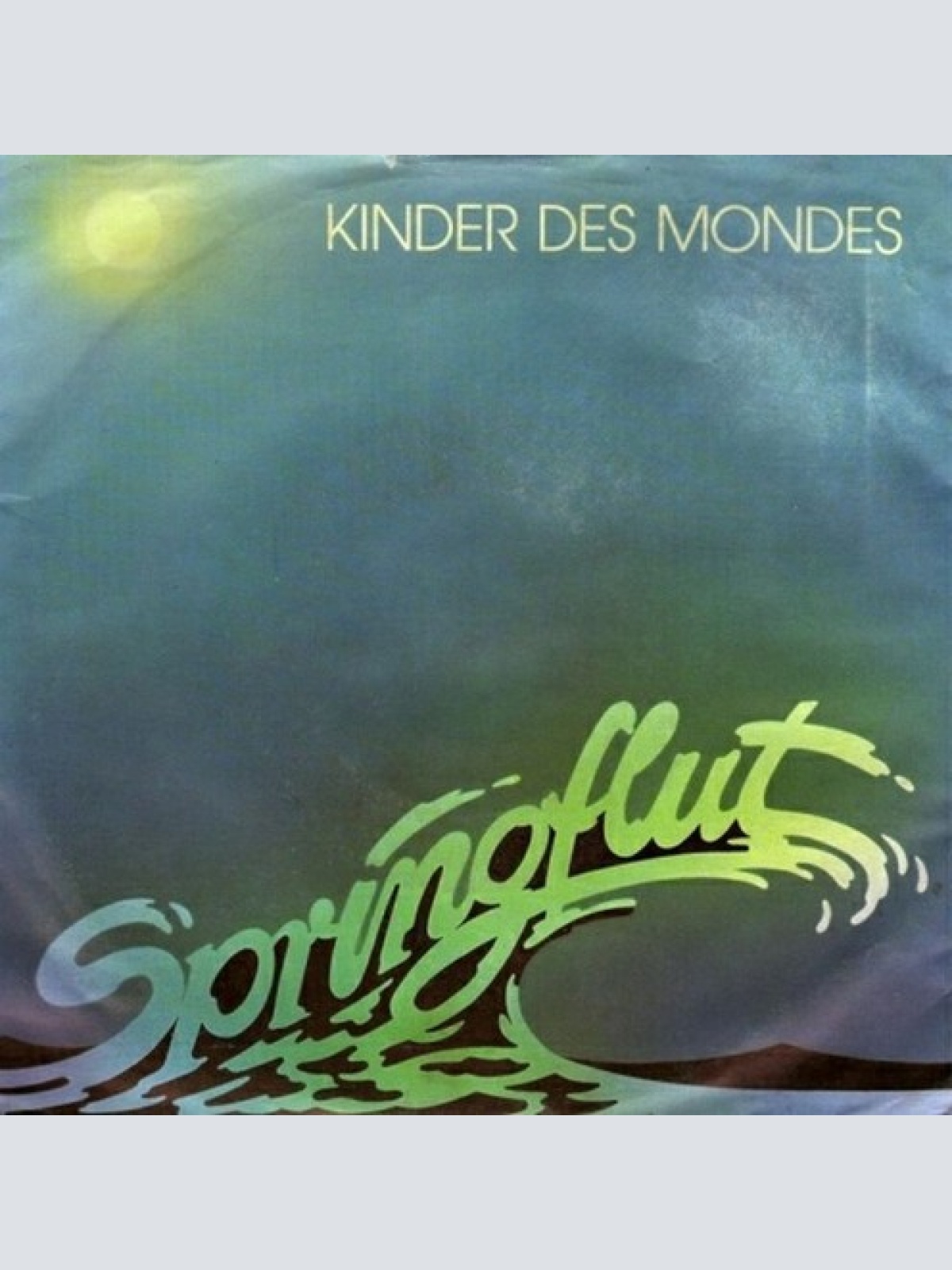 7", Single Springflut - Kinder Des Mondes