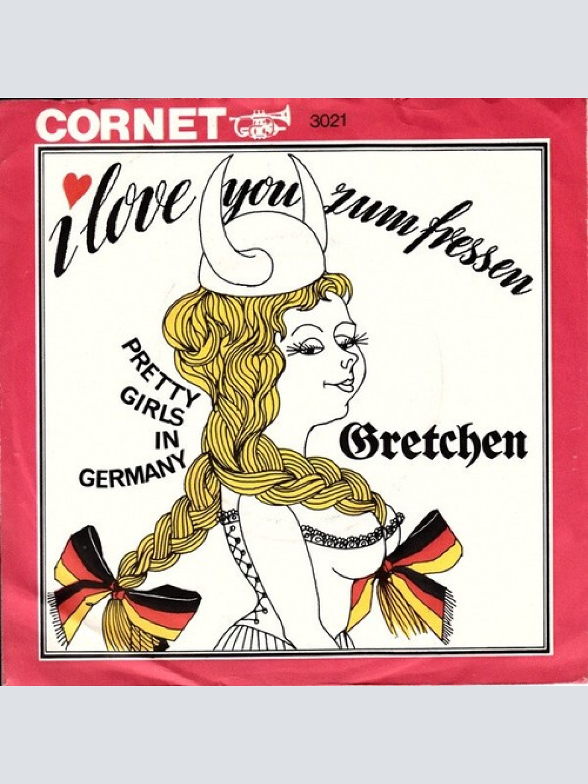 7", Single Gretchen* - I Love You Zum Fressen