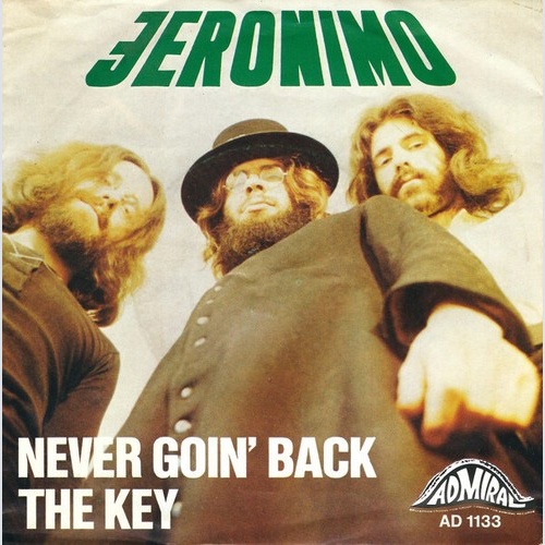 7", Single Jeronimo (2) - Never Goin' Back / The Key