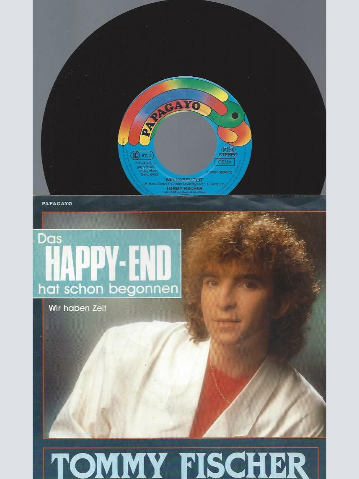 7" Tommy Fischer – Das Happy End Hat Schon Begonnen