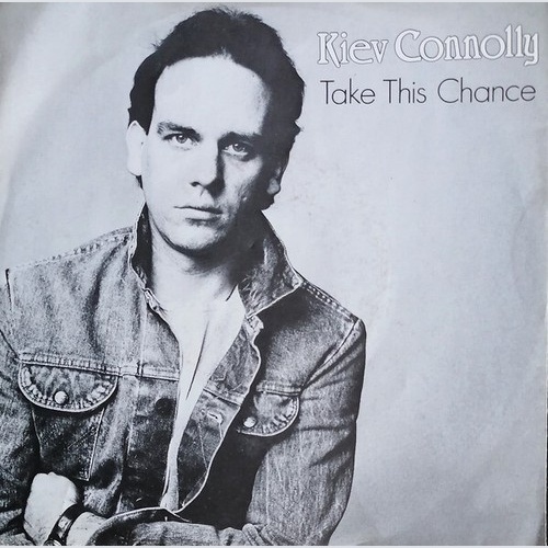 7" Kiev Connolly - Take This Chance