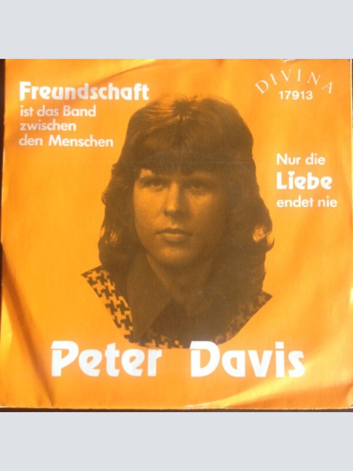 7", Single Peter Davis (32) - Freundschaft Ist Das Band