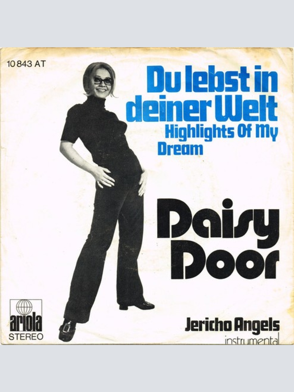 7", Single Daisy Door - Du Lebst In Deiner Welt (Highlights Of My Dream)