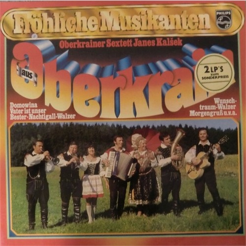 2xLP Oberkrainer Sextett Janes Kalšek* - Fröhliche Musikanten Aus Oberkrain