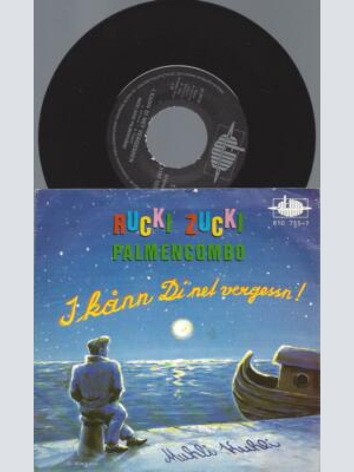 7"  RUCKI ZUCKI PALMENCOMBO--I KANN DI NET VERGESSN --