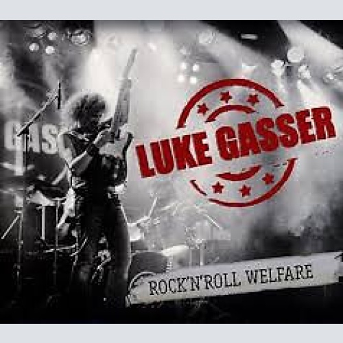 CD, Album, Dig Luke Gasser - Rock'N'Roll Welfare