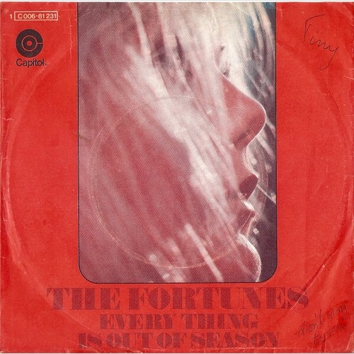 7", Single The Fortunes - Every Thing Is Out Of Season