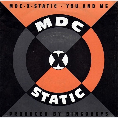 (7") MDC-X-Static - You And Me