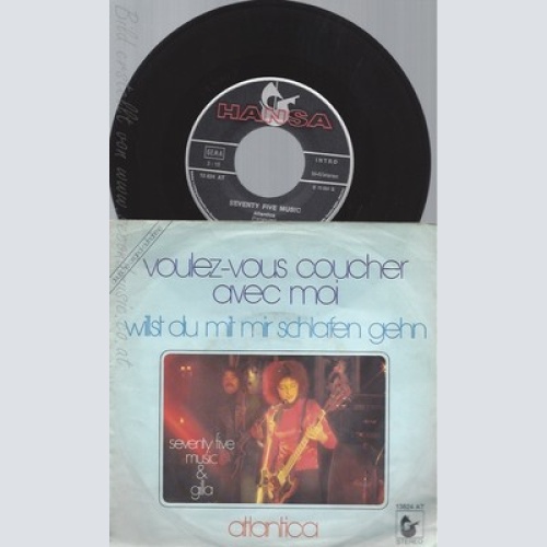7" SEVENTY FIVE MUSIC & GILLA --YOULEZ VOUS COUCHER AVEC MAI