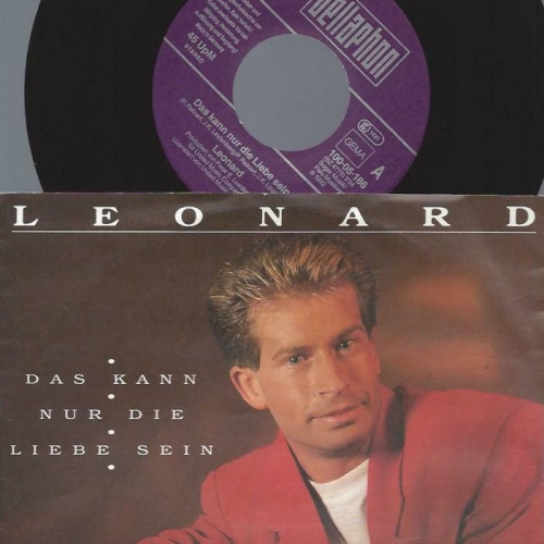 7" Leonard – Das Kann Nur Die Liebe Sein