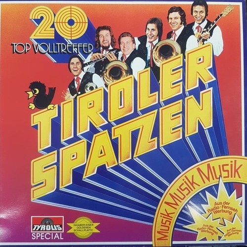 LP, Album Tiroler Spatzen - 20 Top Volltreffer