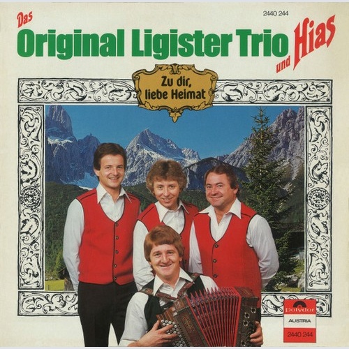 LP, Album Original Ligister Trio Und Hias - Zu Dir, Liebe Heimat