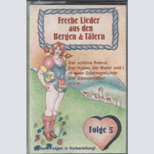 MC---Freche Lieder aus den Bergen & Tälern -- Folge 5
