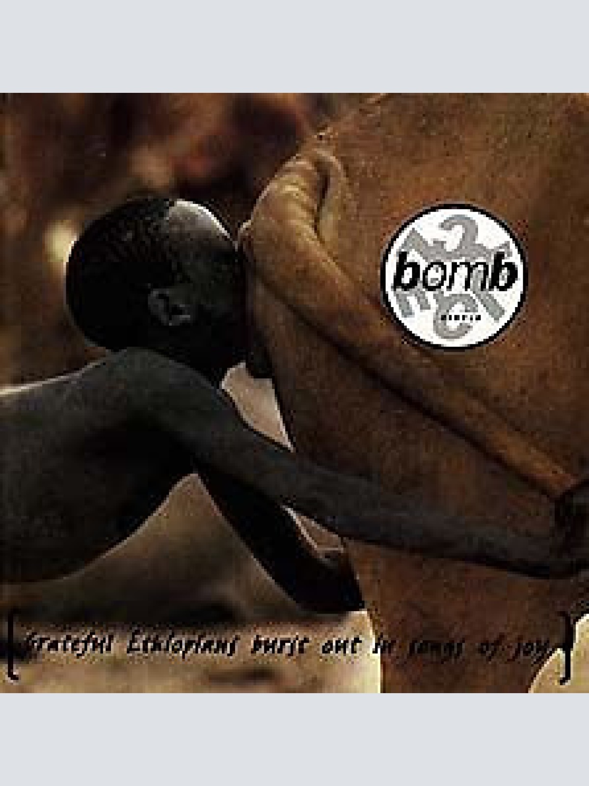 CD, Album Bomb Circle - Grateful Ethiopians Burst Out In Songs Of Joy