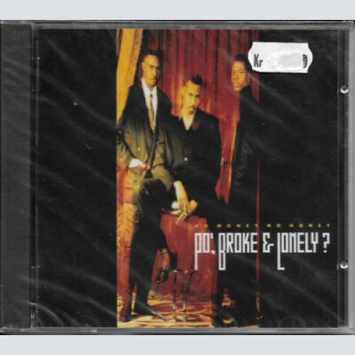 CD, Album Po', Broke & Lonely?* - No Money No Honey