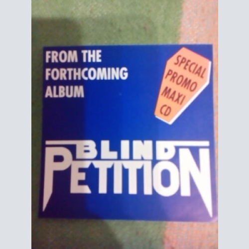 CD, EP, Promo Blind Petition - Special Promo Maxi CD From The Forthcoming Album