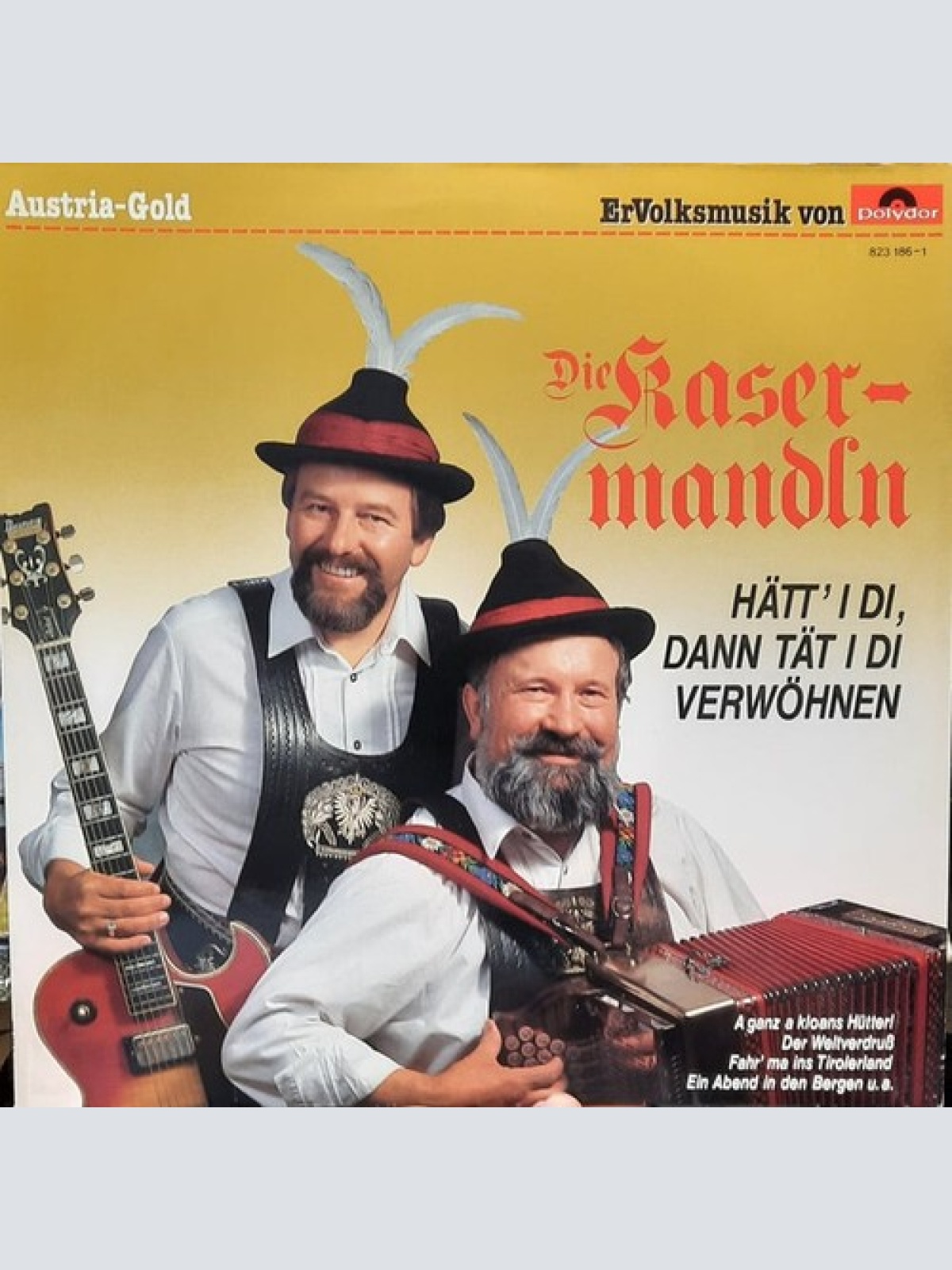 LP D'Kasermandln - Hätt' I Di, Dann Tät I Die Verwöhnen