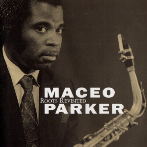 CD, Album Maceo Parker - Roots Revisited