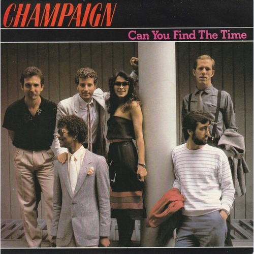 7" Champaign - Can You Find The Time