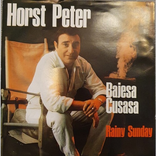 7", Single Horst Peter, Orchester Bert Loska - Bajesa Cusasa