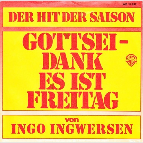 7", Single Ingo Ingwersen - Gottseidank, Es Ist Freitag